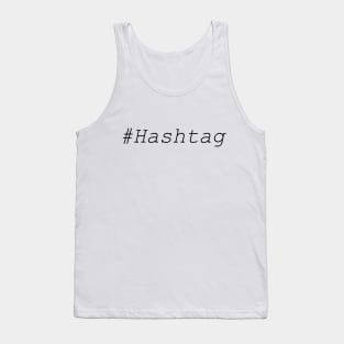 Hashtag text design Tank Top